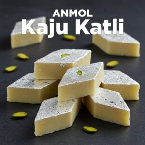 Anmol Kaju Katli sweets