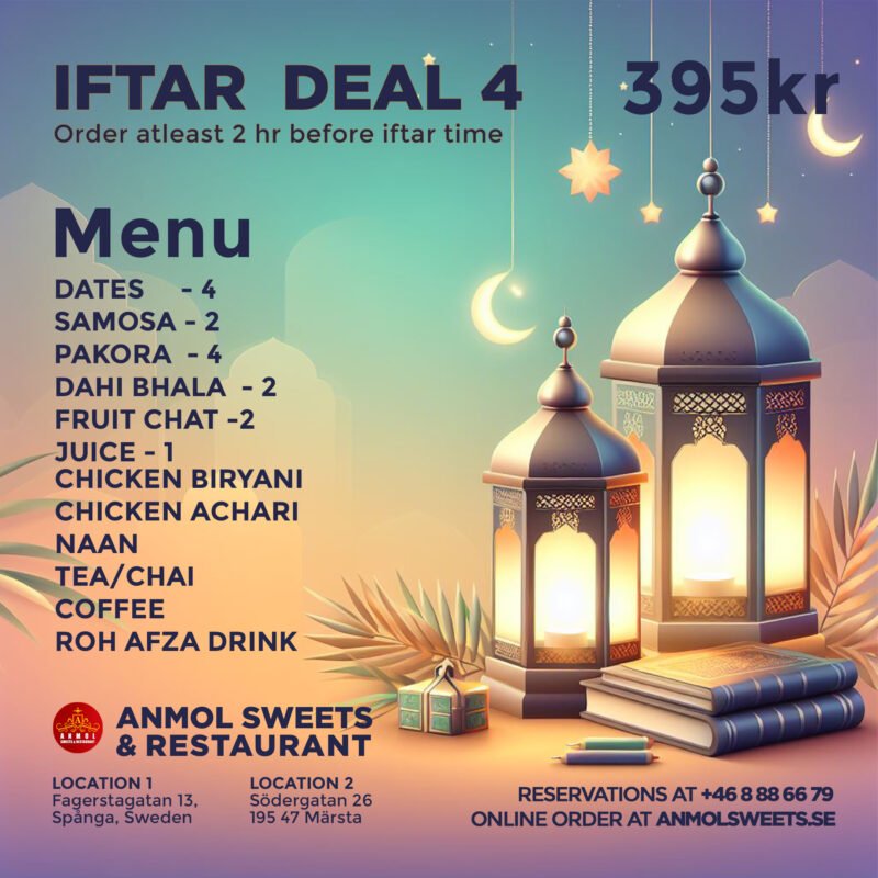 Iftar deal 4 by Anmol Sweets Stockholm